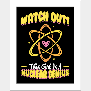 This Girl Is A Nuclear Genius Posters and Art